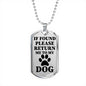 If Found Please Return Me To My Dog