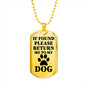If Found Please Return Me To My Dog