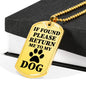 If Found Please Return Me To My Dog