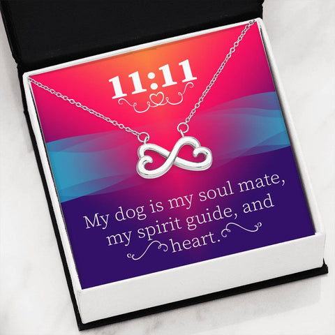 11:11 My Dog Is My Soul Mate, My Spirit Guide, And Heart