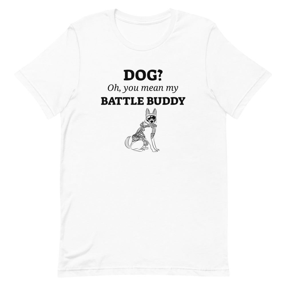 Dog? Oh, You Mean My Battle Buddy