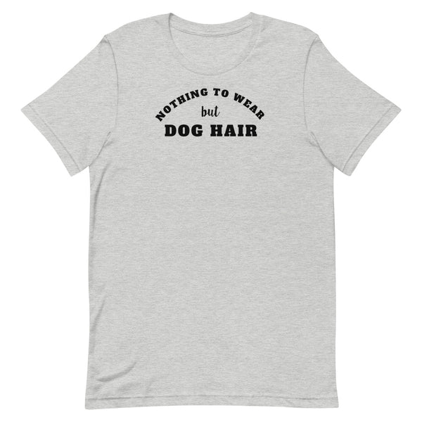 Nothing To Wear But Dog Hair