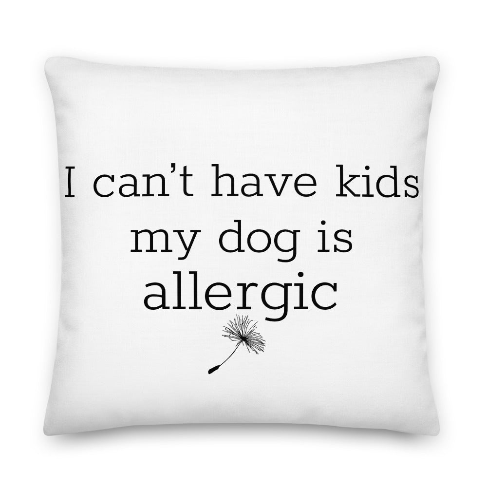 I Can't Have Kids My Dog Is Allergic