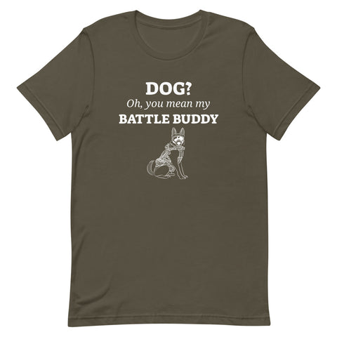 Dog? Oh, You Mean My Battle Buddy